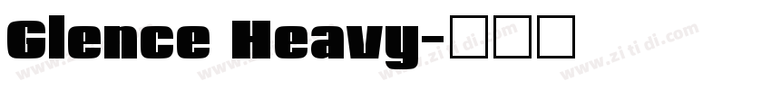 Glence Heavy字体转换 Glence Heavy字体转换